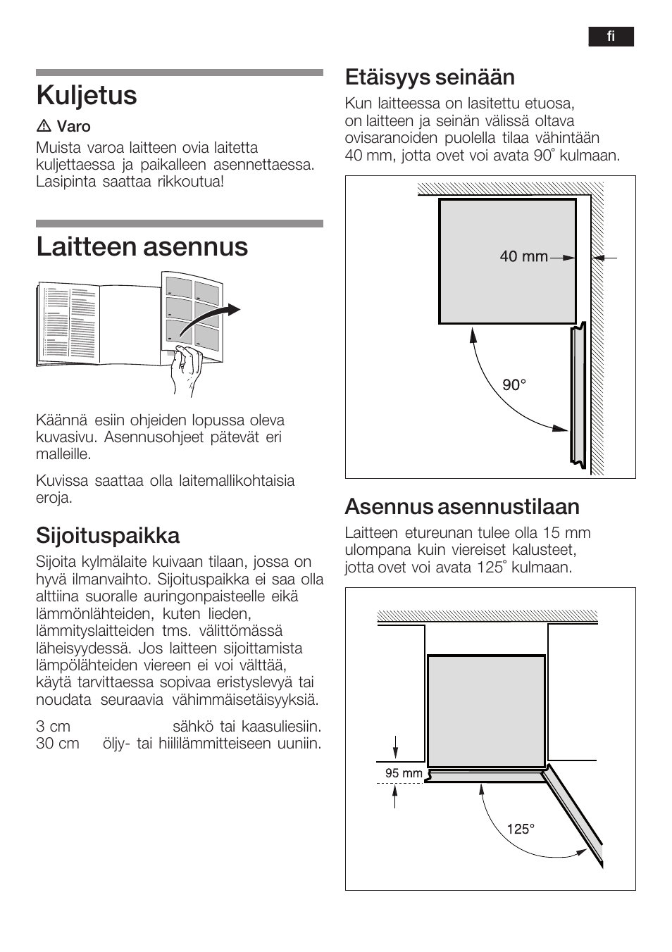 Kuljetus, Laitteen asennus, Sijoituspaikka | Etäisyys seinään, Asennus asennustilaan | Bosch KGN36SM30 Réfrigérateur-congélateur combiné Premium Luxe User Manual | Page 21 / 40