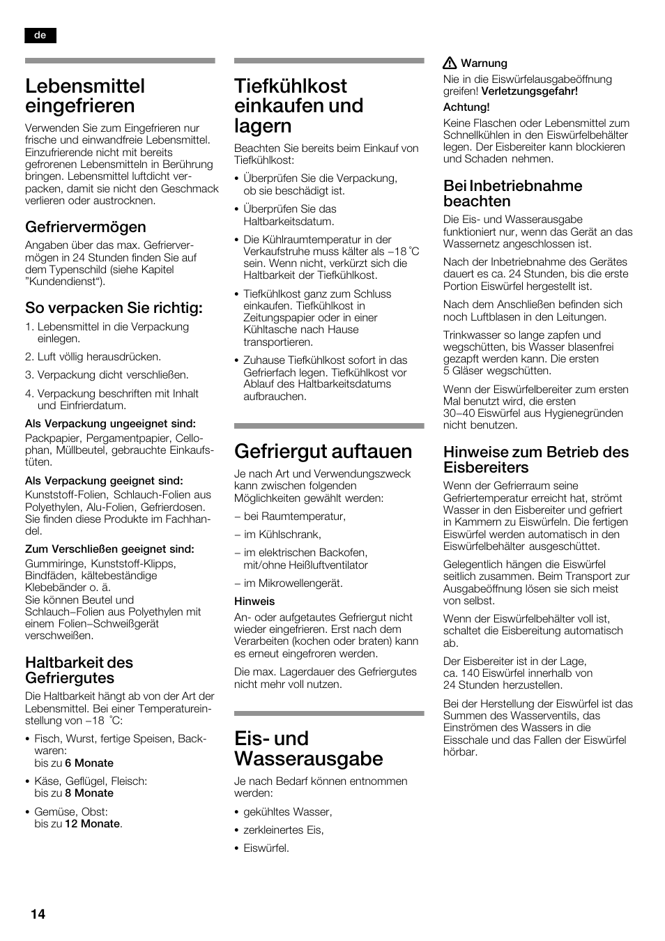 Lebensmittel eingefrieren, Tiefkühlkost einkaufen und lagern, Gefriergut auftauen | Eisć und wasserausgabe, Gefriervermögen, So verpacken sie richtig, Haltbarkeit des gefriergutes, Bei inbetriebnahme beachten, Hinweise zum betrieb des eisbereiters | Bosch KAD62V40 Réfrigérateur-congélateur américain Confort User Manual | Page 14 / 119