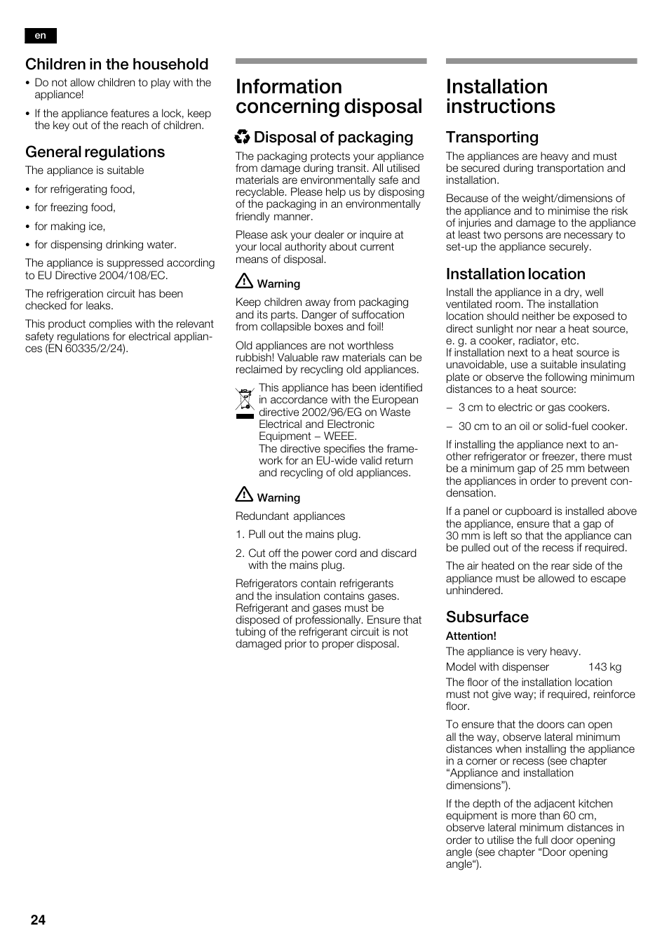 Information concerning disposal, Installation instructions, Children in the household | General regulations, Xdisposal of packaging, Transporting, Installation location, Subsurface | Bosch KAD62V40 Réfrigérateur-congélateur américain Confort User Manual | Page 24 / 119