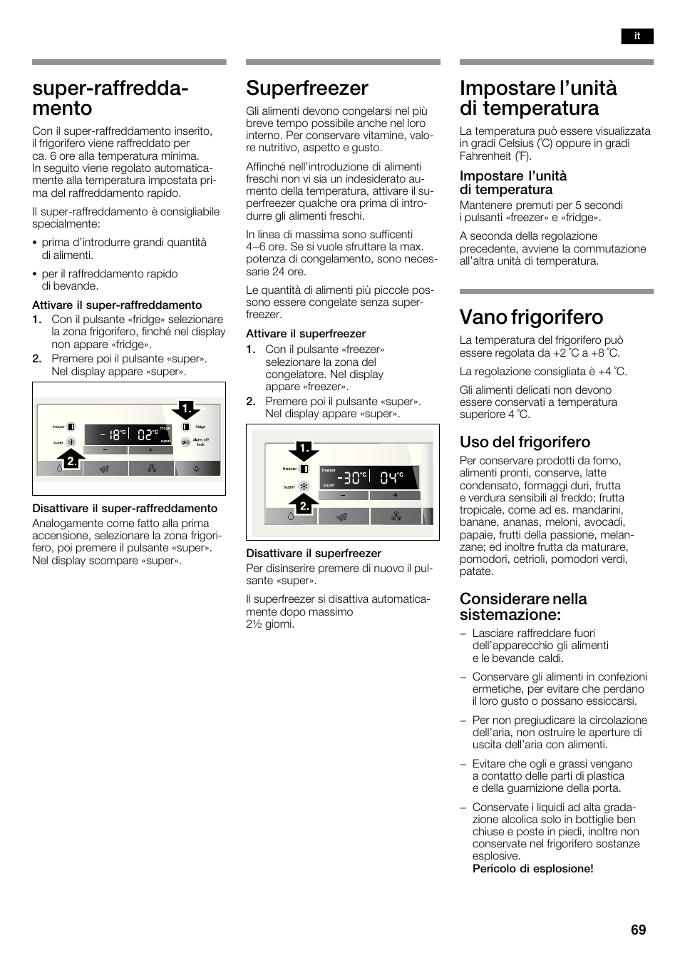 Superćraffreddać mento, Superfreezer, Impostare l'unità di temperatura | Vano frigorifero, Uso del frigorifero, Considerare nella sistemazione | Bosch KAD62V40 Réfrigérateur-congélateur américain Confort User Manual | Page 69 / 119