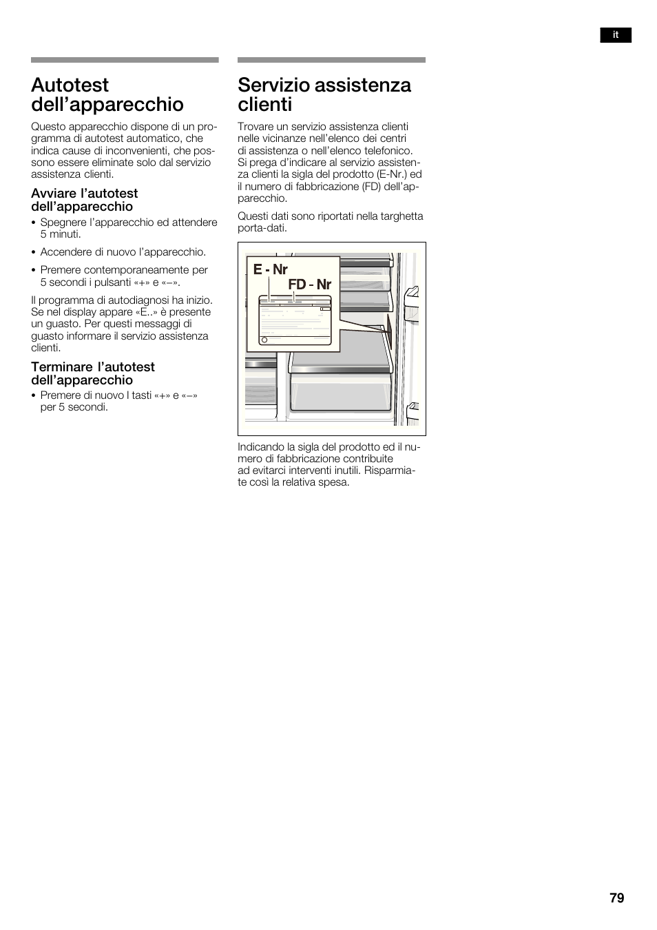 Autotest dell'apparecchio, Servizio assistenza clienti | Bosch KAD62V40 Réfrigérateur-congélateur américain Confort User Manual | Page 79 / 119