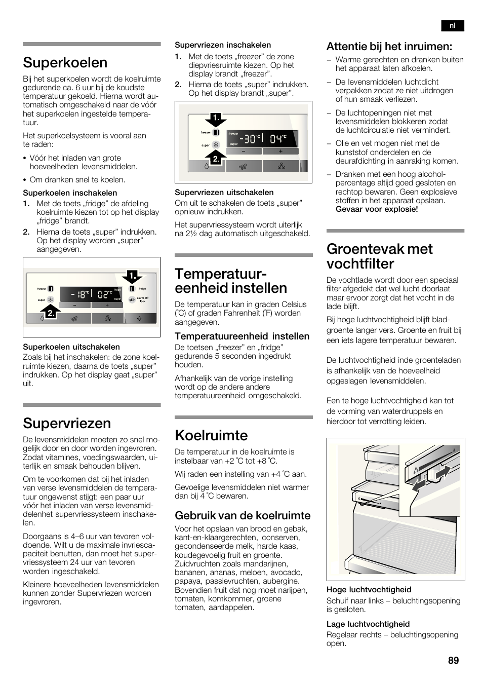 Superkoelen, Supervriezen, Temperatuurć eenheid instellen | Koelruimte, Groentevak met vochtfilter, Gebruik van de koelruimte, Attentie bij het inruimen | Bosch KAD62V40 Réfrigérateur-congélateur américain Confort User Manual | Page 89 / 119