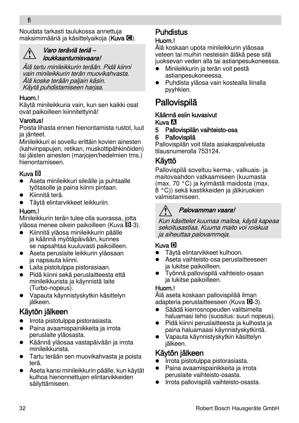 Pallovispilä, Käytön jälkeen, Puhdistus | Käyttö | Bosch MSM87165 Mixeur plongeant noir EDG User Manual | Page 32 / 75