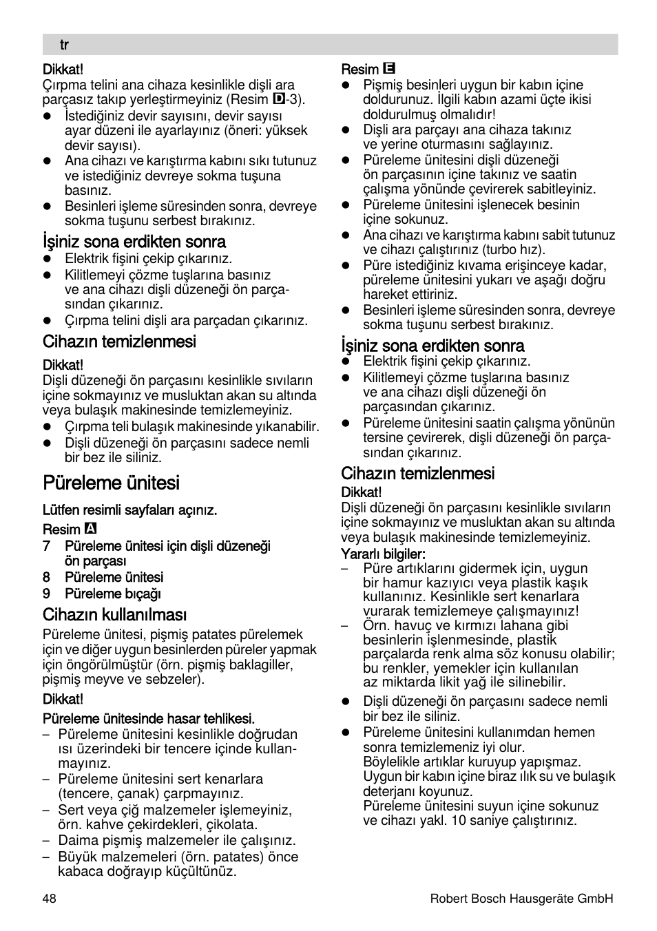 Püreleme ünitesi, Işiniz sona erdikten sonra, Cihazın temizlenmesi | Cihazın kullanılması | Bosch MSM87165 Mixeur plongeant noir EDG User Manual | Page 48 / 75