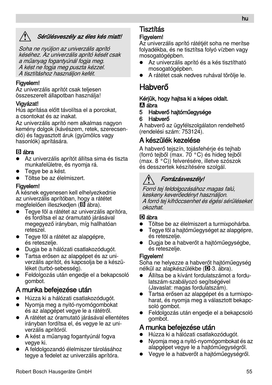 Habverő, A munka befejezése után, Tisztítás | A készülék kezelése | Bosch MSM87165 Mixeur plongeant noir EDG User Manual | Page 55 / 75