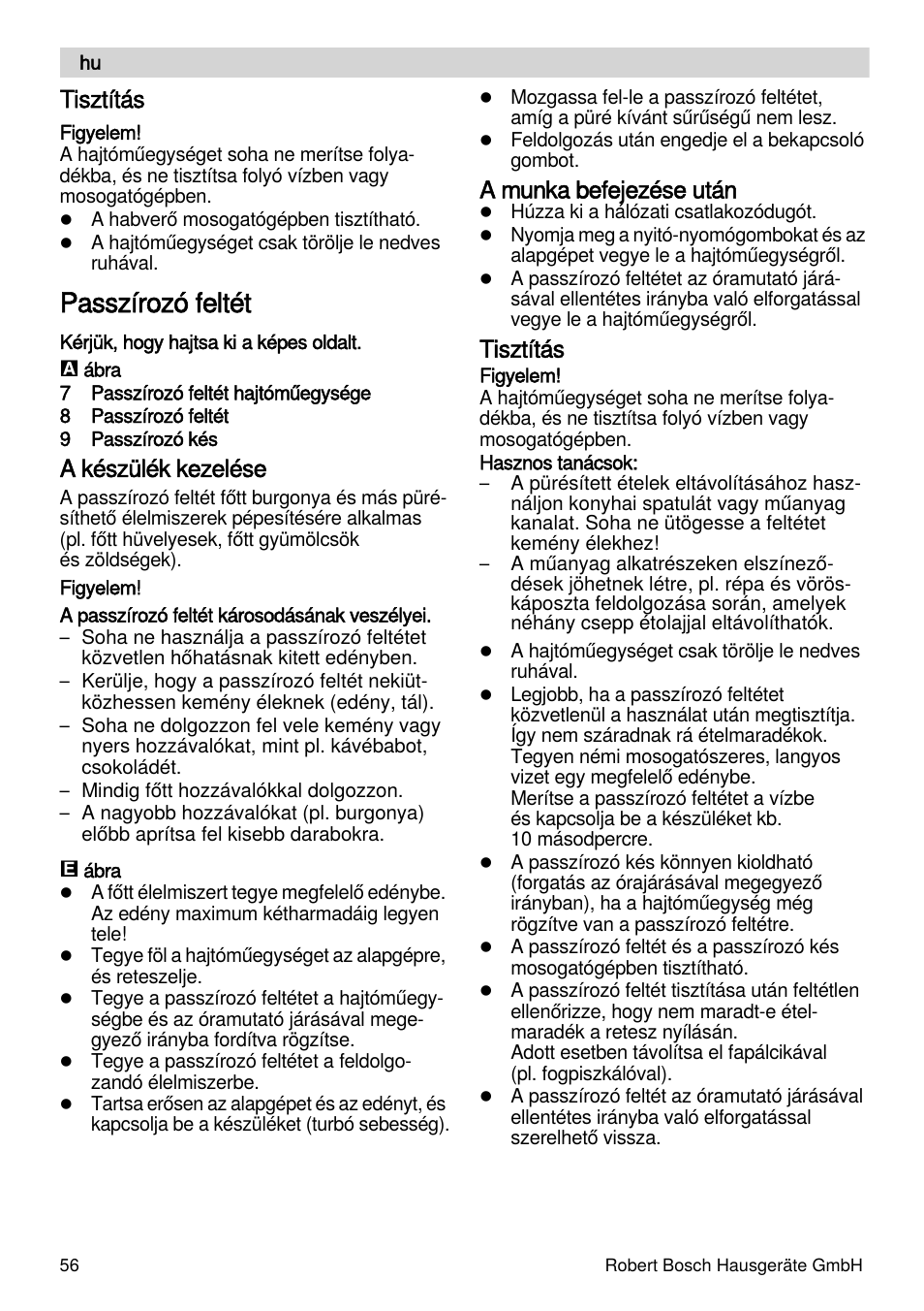 Passzírozó feltét, Tisztítás, A készülék kezelése | A munka befejezése után | Bosch MSM87165 Mixeur plongeant noir EDG User Manual | Page 56 / 75