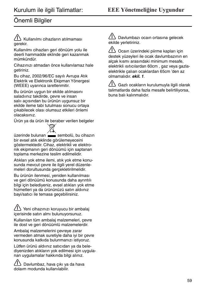Kurulum ile ilgili talimatlar: önemli bilgiler, Eee yönetmeliğine uygundur | Bosch DWA091450 - inox Hotte décorative murale 90 cm User Manual | Page 59 / 68