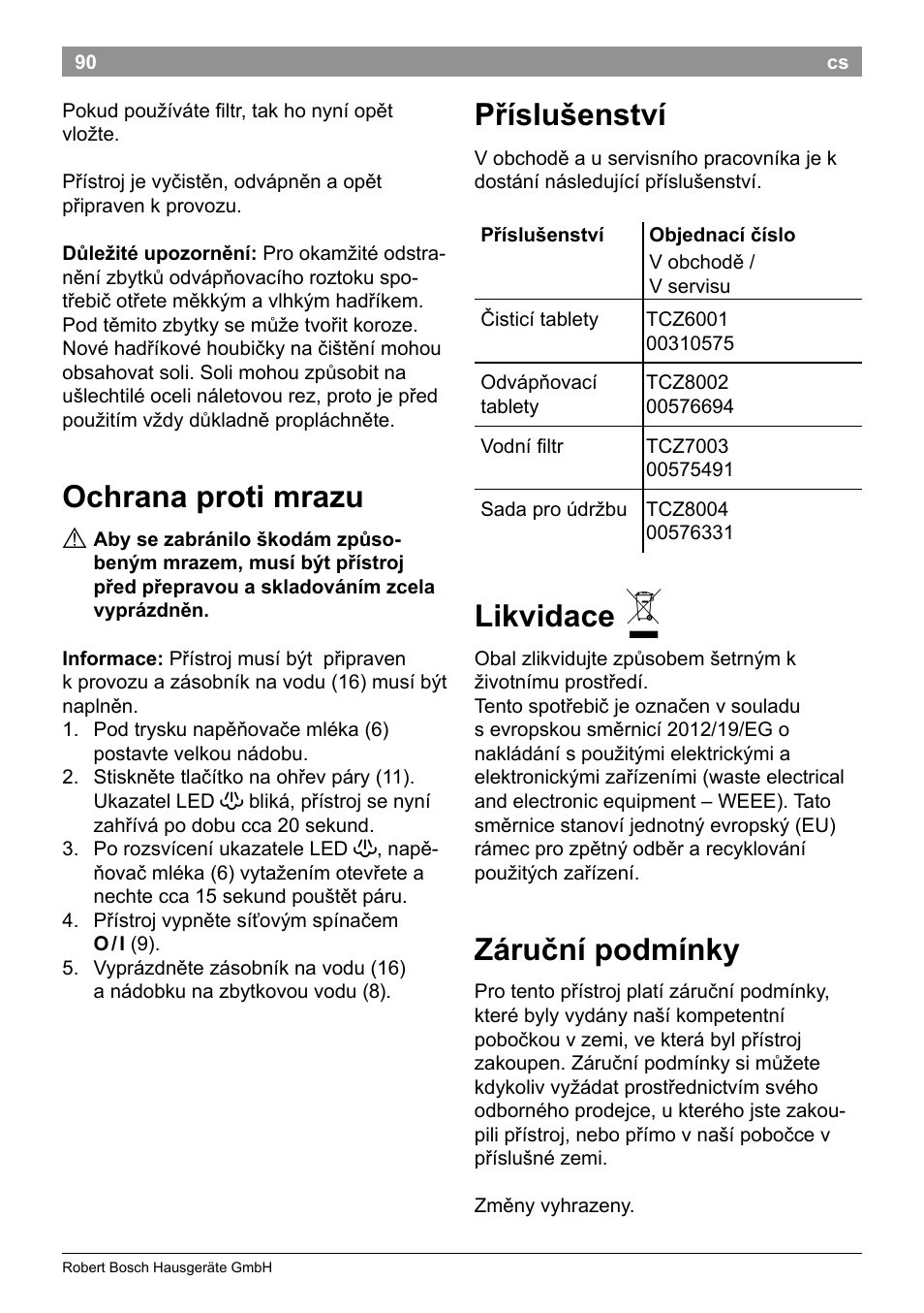 Ochrana proti mrazu, Příslušenství, Likvidace | Záruční podmínky | Bosch TES50129RW VeroCafe Machine à café Expresso automatique Noir User Manual | Page 94 / 122