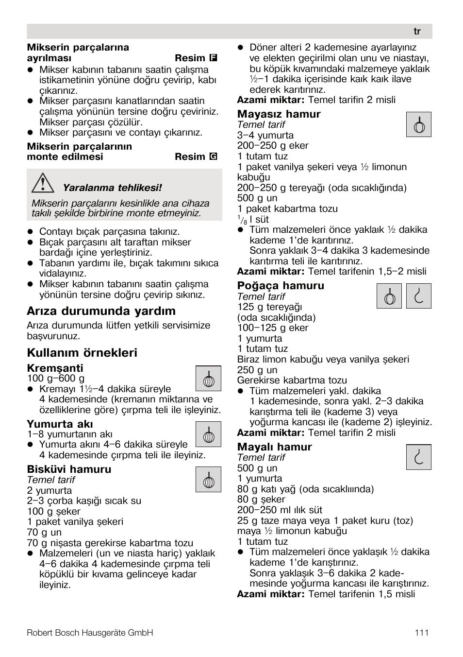 Arýza durumunda yardým, Kullaným örnekleri | Bosch MUM4832 KITCHEN MACHINE 600W BLANC Couleur blanc blanc User Manual | Page 111 / 174