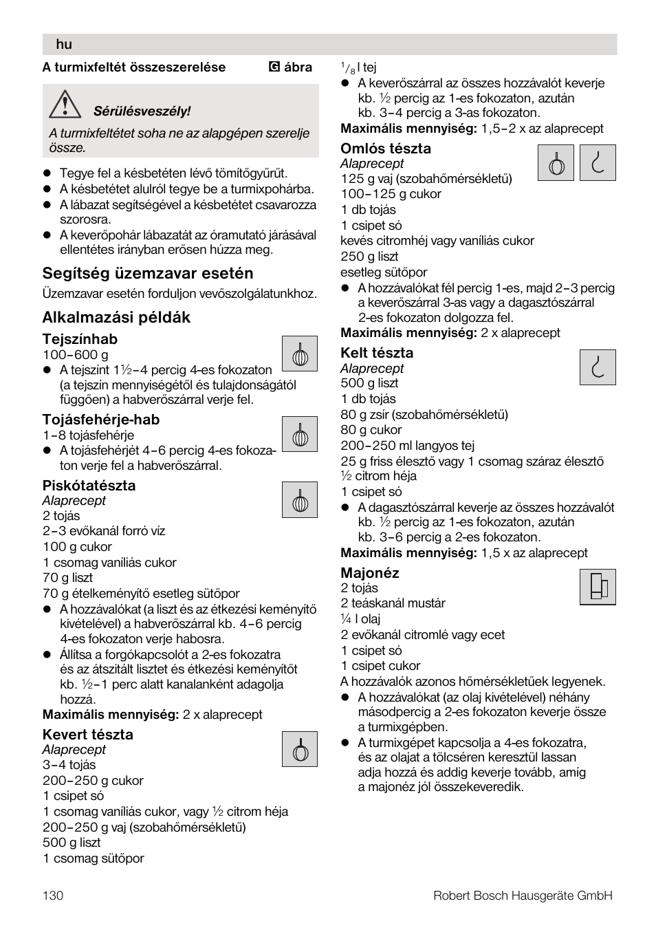 Segítség üzemzavar esetén, Alkalmazási példák | Bosch MUM4832 KITCHEN MACHINE 600W BLANC Couleur blanc blanc User Manual | Page 130 / 174