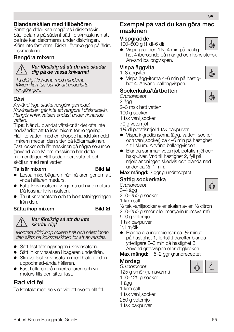 Råd vid fel, Exempel på vad du kan göra med maskinen | Bosch MUM4832 KITCHEN MACHINE 600W BLANC Couleur blanc blanc User Manual | Page 65 / 174