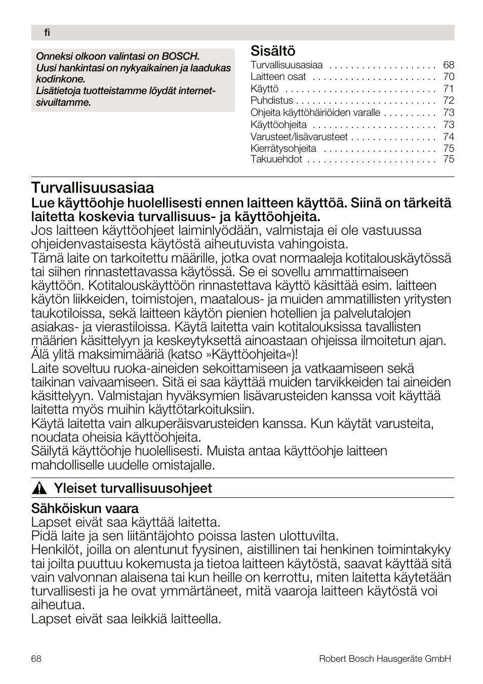 Turvallisuusasiaa, Sisältö | Bosch MUM4832 KITCHEN MACHINE 600W BLANC Couleur blanc blanc User Manual | Page 68 / 174