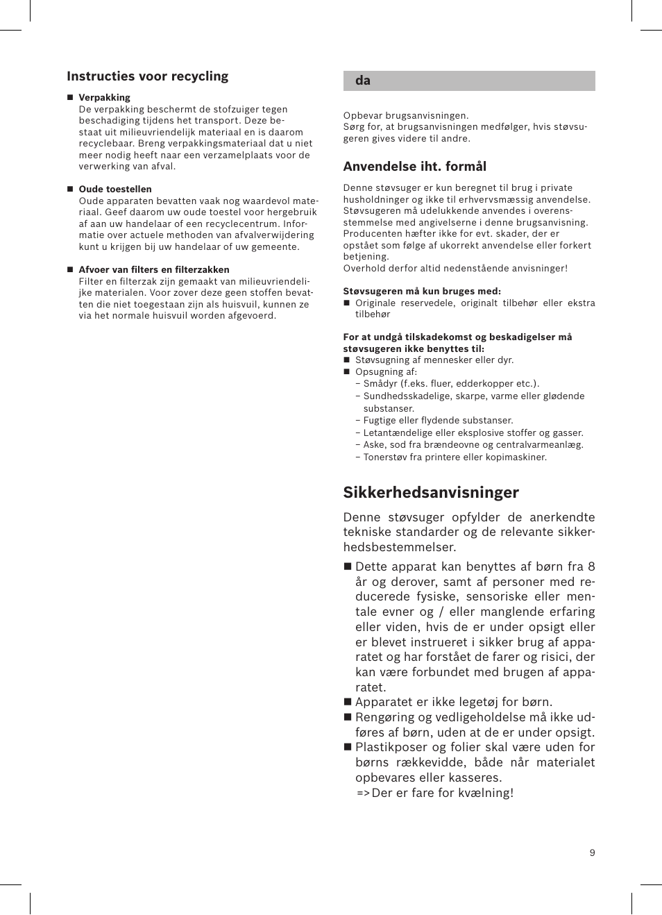 Sikkerhedsanvisninger, Instructies voor recycling, Anvendelse iht. formål | Bosch Aspirateur sans sac BGS32200 Bosch Relyyy Technologie sans sac innovante SensorBagless User Manual | Page 10 / 140