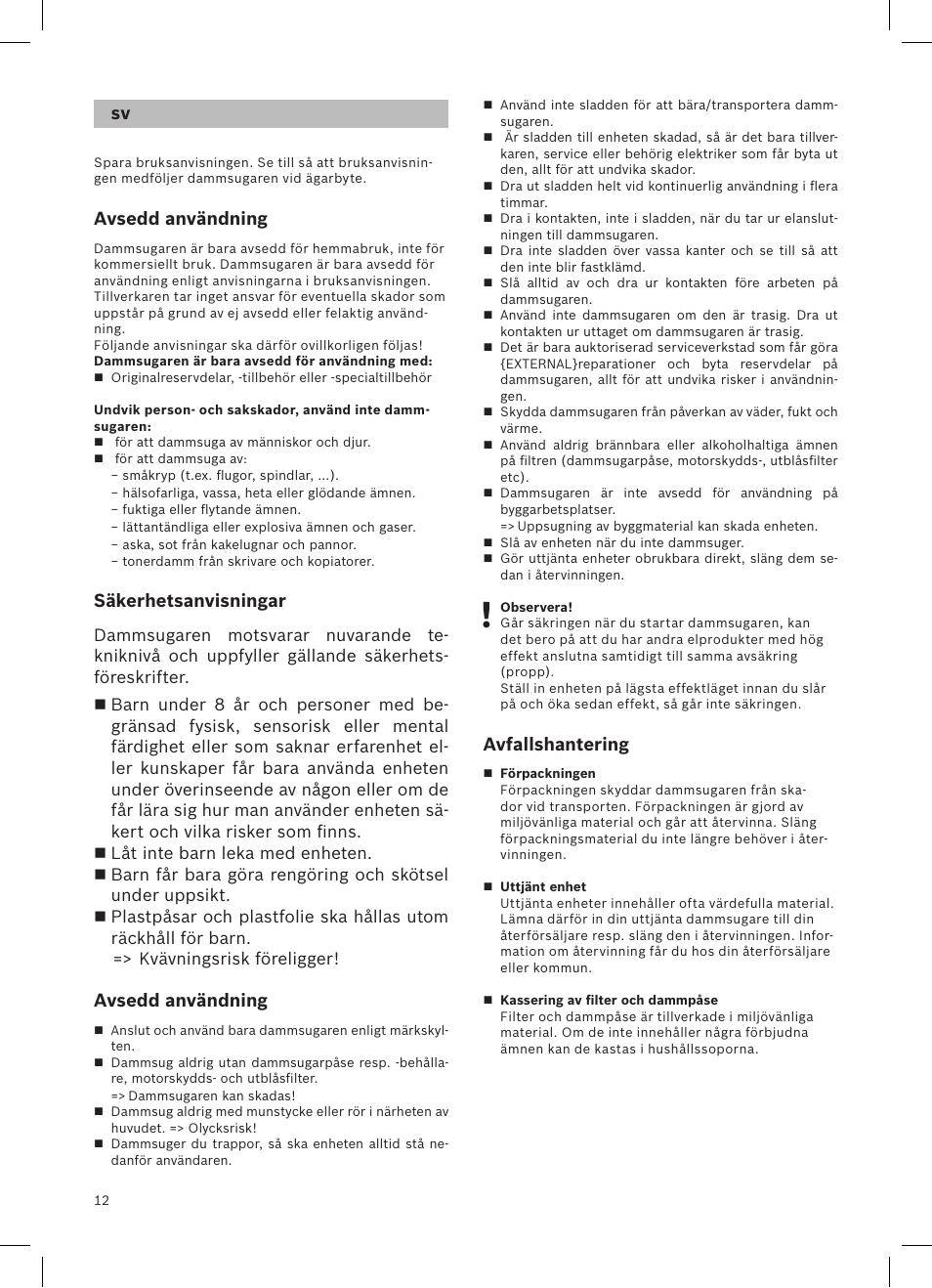 Avfallshantering, Avsedd användning, Säkerhetsanvisningar | Bosch Aspirateur sans sac BGS32200 Bosch Relyyy Technologie sans sac innovante SensorBagless User Manual | Page 13 / 140