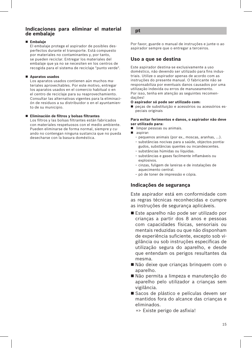 Indicaciones para eliminar el material de embalaje, Uso a que se destina, Indicações de segurança | Bosch Aspirateur sans sac BGS32200 Bosch Relyyy Technologie sans sac innovante SensorBagless User Manual | Page 16 / 140