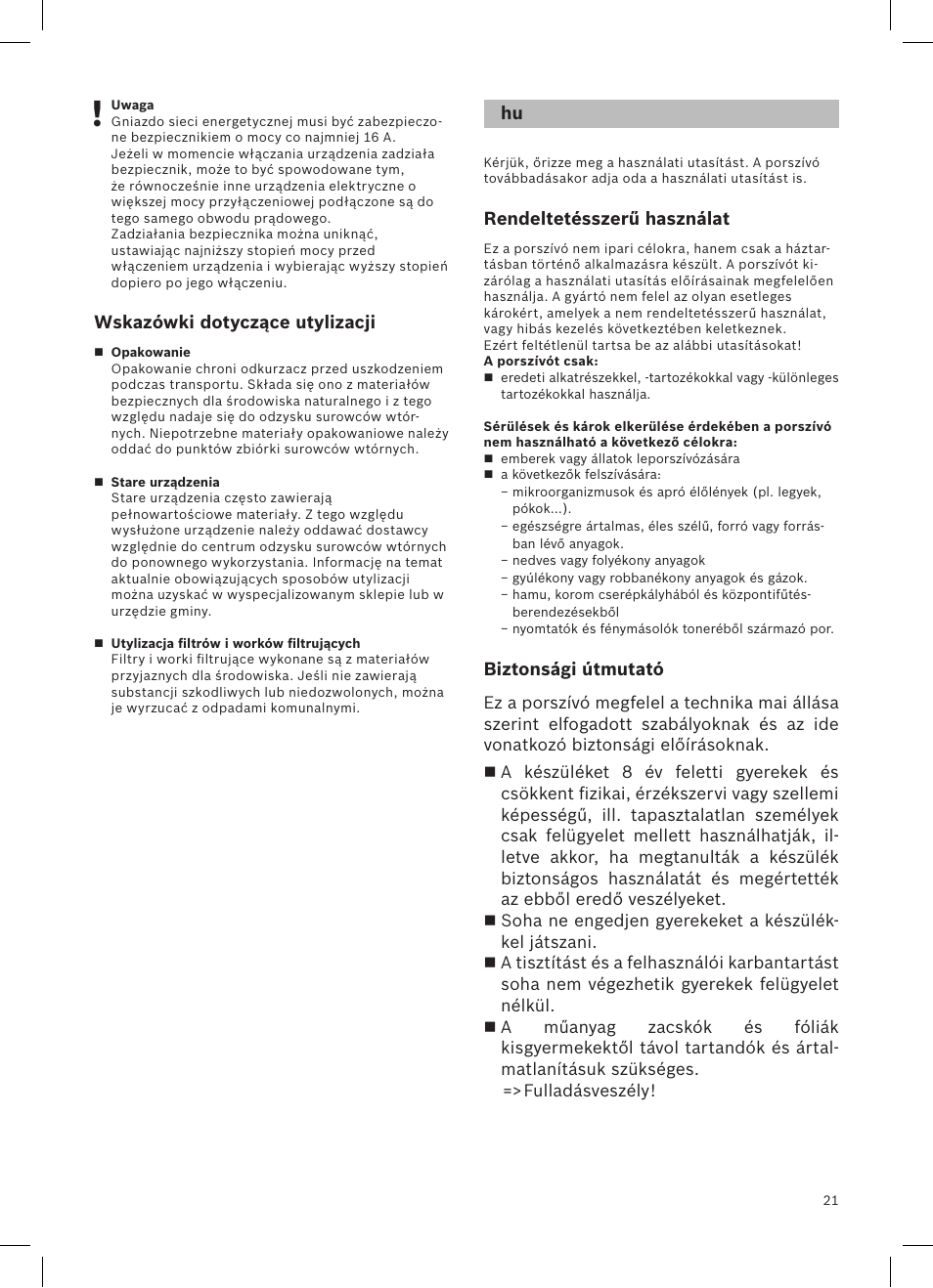 Wskazówki dotyczące utylizacji, Rendeltetésszerű használat, Biztonsági útmutató | Bosch Aspirateur sans sac BGS32200 Bosch Relyyy Technologie sans sac innovante SensorBagless User Manual | Page 22 / 140