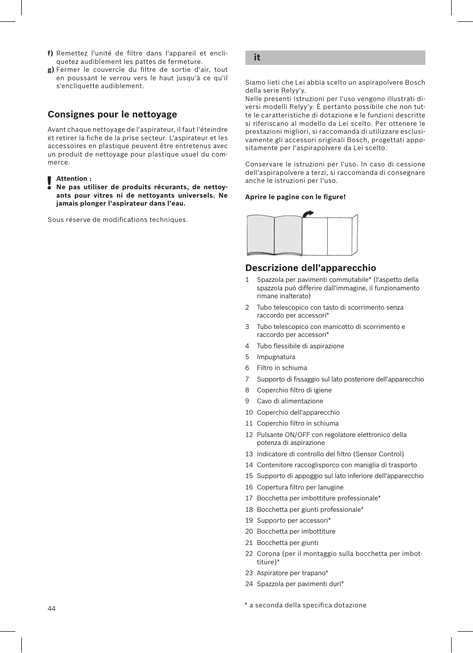 Consignes pour le nettoyage, Descrizione dell'apparecchio | Bosch Aspirateur sans sac BGS32200 Bosch Relyyy Technologie sans sac innovante SensorBagless User Manual | Page 45 / 140