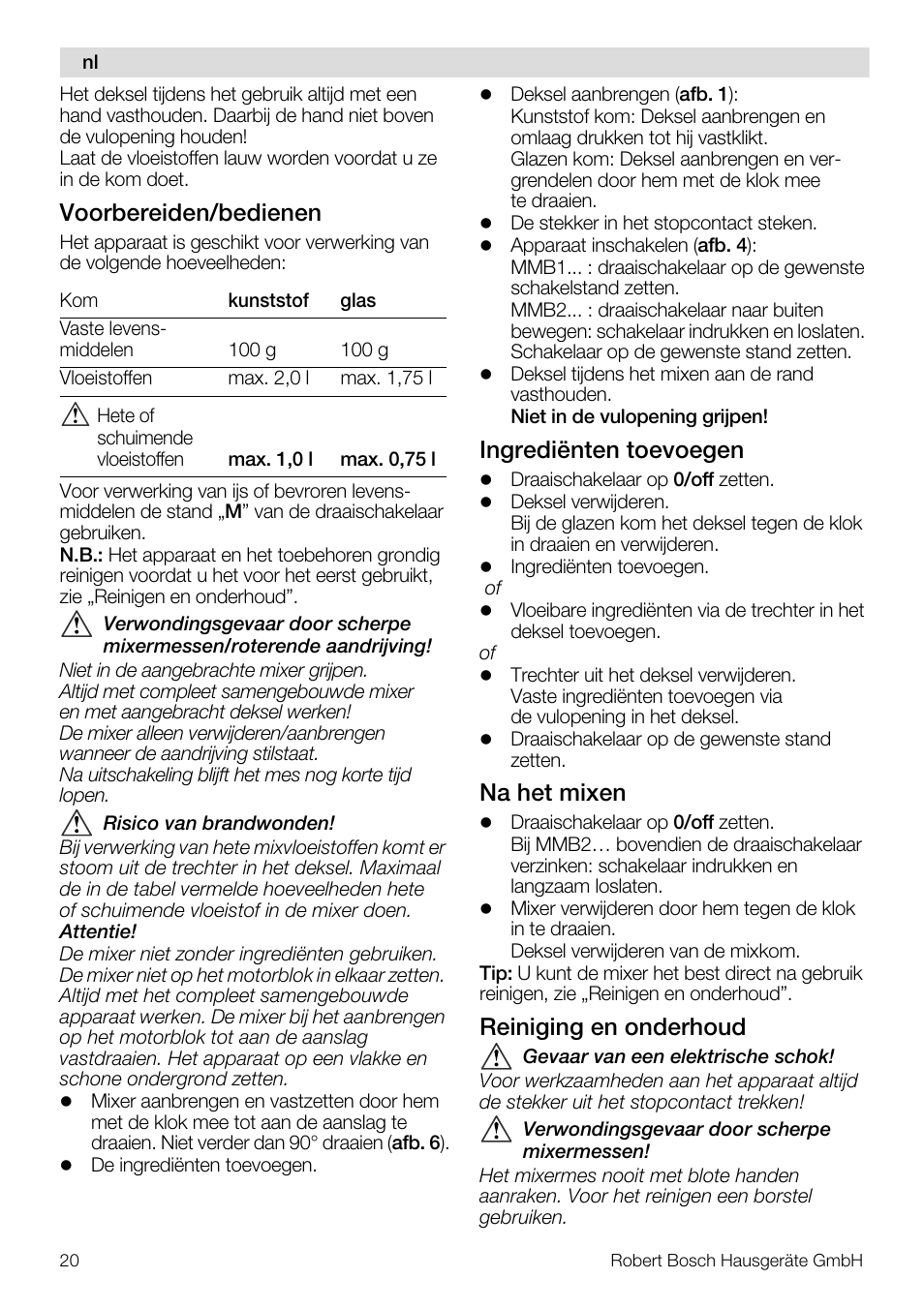 Voorbereiden/bedienen, Ingrediënten toevoegen, Na het mixen | Reiniging en onderhoud | Bosch MMB11R2 Blender rouge User Manual | Page 20 / 94