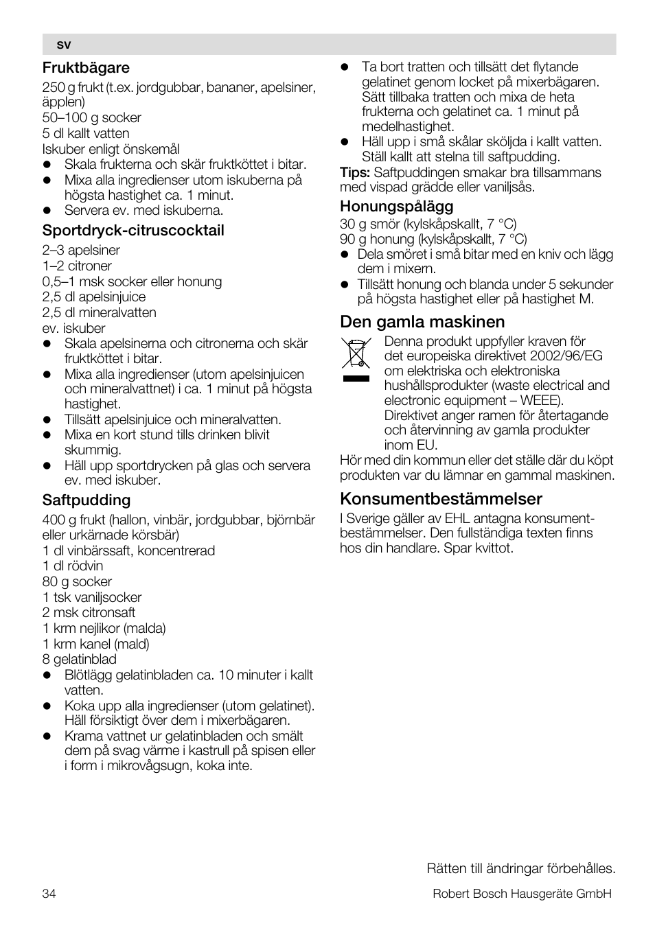 Den gamla maskinen, Konsumentbestämmelser | Bosch MMB11R2 Blender rouge User Manual | Page 34 / 94