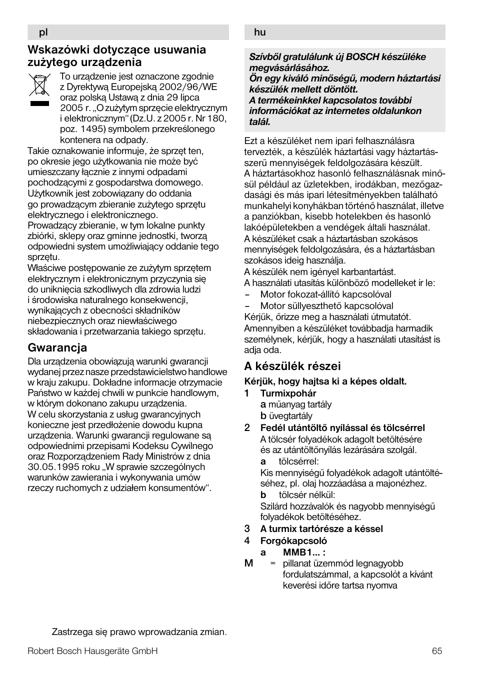 Wskazówki dotycz¹ce usuwania zu¿ytego urz¹dzenia, Gwarancja, A készülék részei | Bosch MMB11R2 Blender rouge User Manual | Page 65 / 94