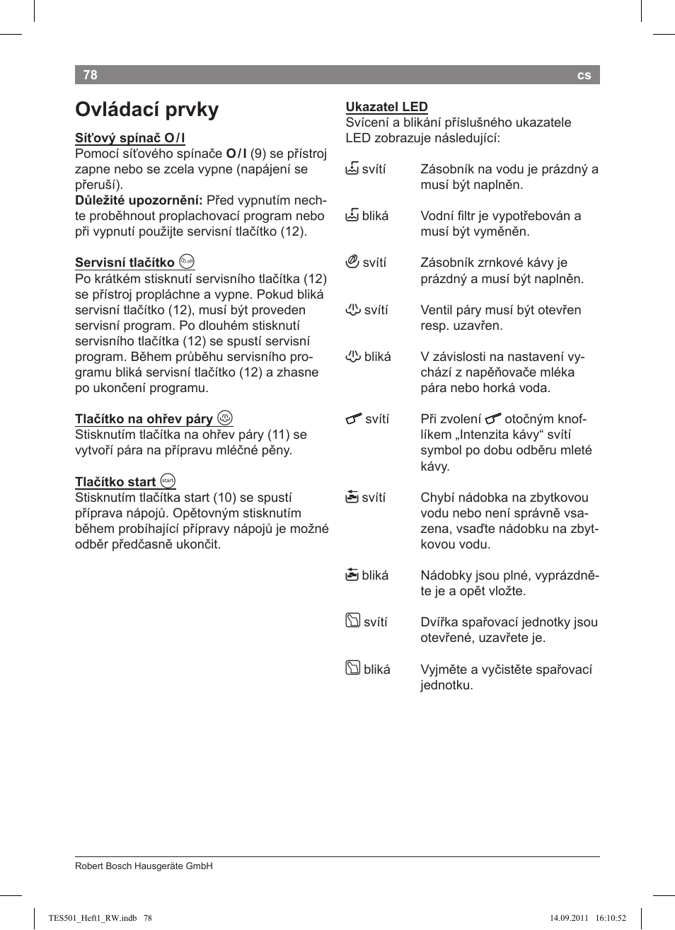 Ovládací prvky | Bosch TES50129RW VeroCafe Machine à café Expresso automatique Noir User Manual | Page 78 / 117