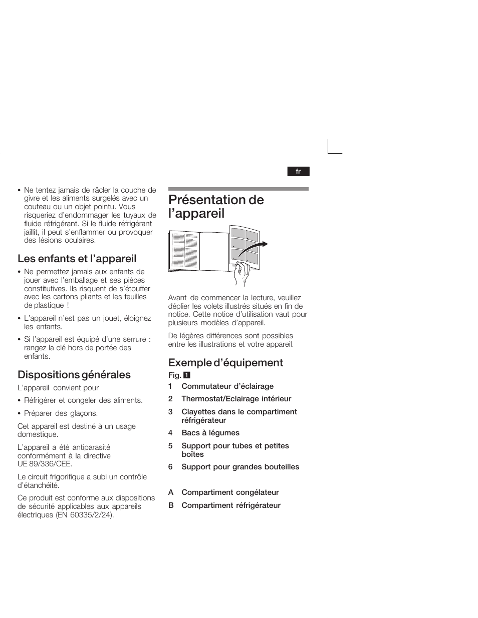 Présentation de l'appareil, Les enfants et l'appareil, Dispositions générales | Exemple d'équipement | Bosch KID26V21IE Réfrigérateur 2 portes intégrable Confort Fixation de porte par glissières User Manual | Page 31 / 74