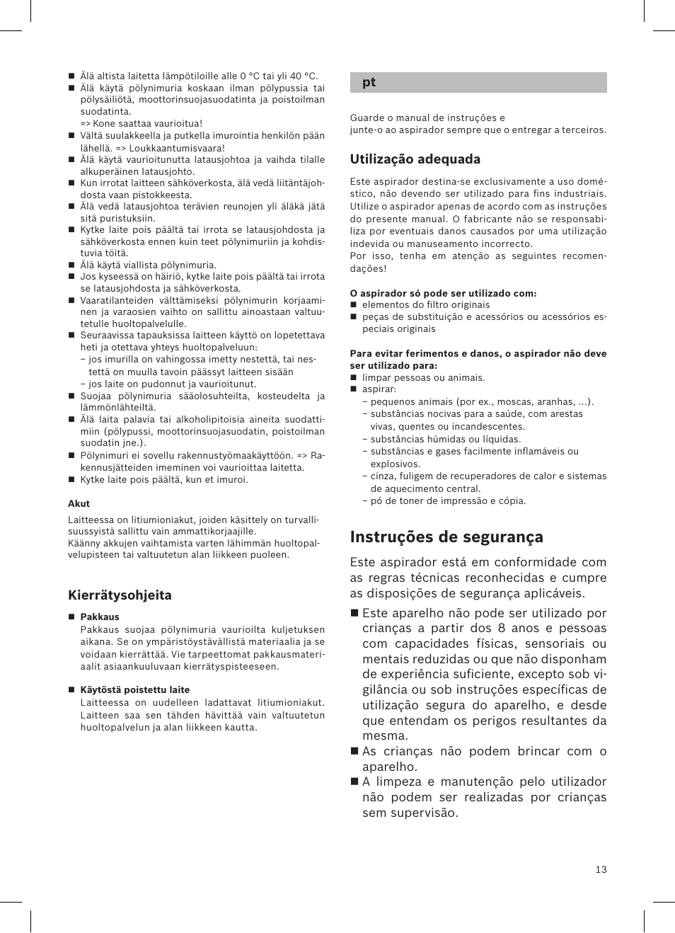 Instruções de segurança, Kierrätysohjeita, Utilização adequada | Bosch LithiumPower 25.2V Aspirateur balai sans fil rechargeable BBH52550 Argent minéral User Manual | Page 14 / 108