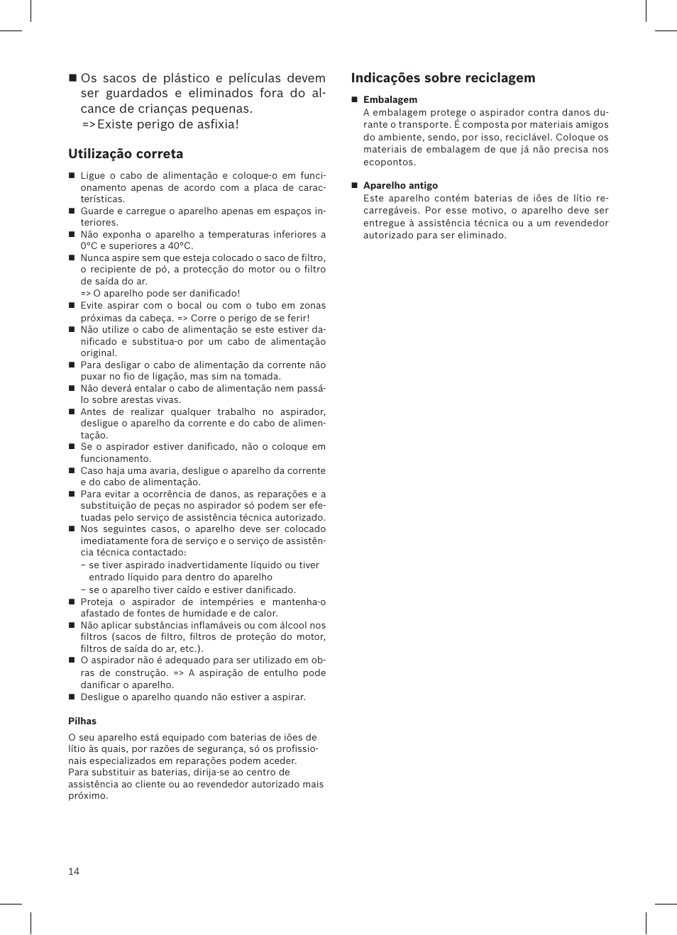 Utilização correta, Indicações sobre reciclagem | Bosch LithiumPower 25.2V Aspirateur balai sans fil rechargeable BBH52550 Argent minéral User Manual | Page 15 / 108