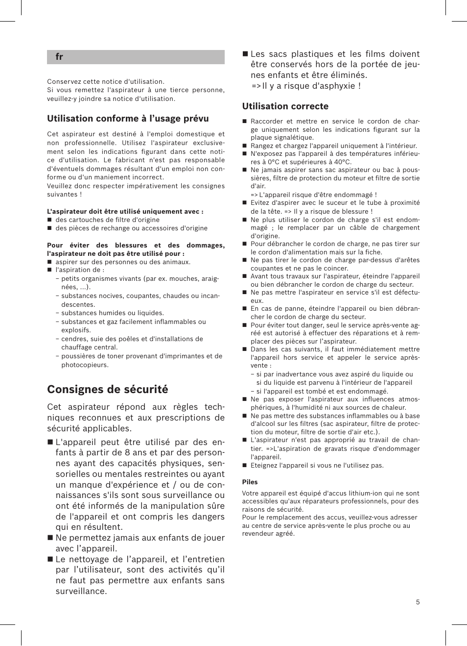 Consignes de sécurité, Utilisation conforme à l’usage prévu, Utilisation correcte | Bosch LithiumPower 25.2V Aspirateur balai sans fil rechargeable BBH52550 Argent minéral User Manual | Page 6 / 108