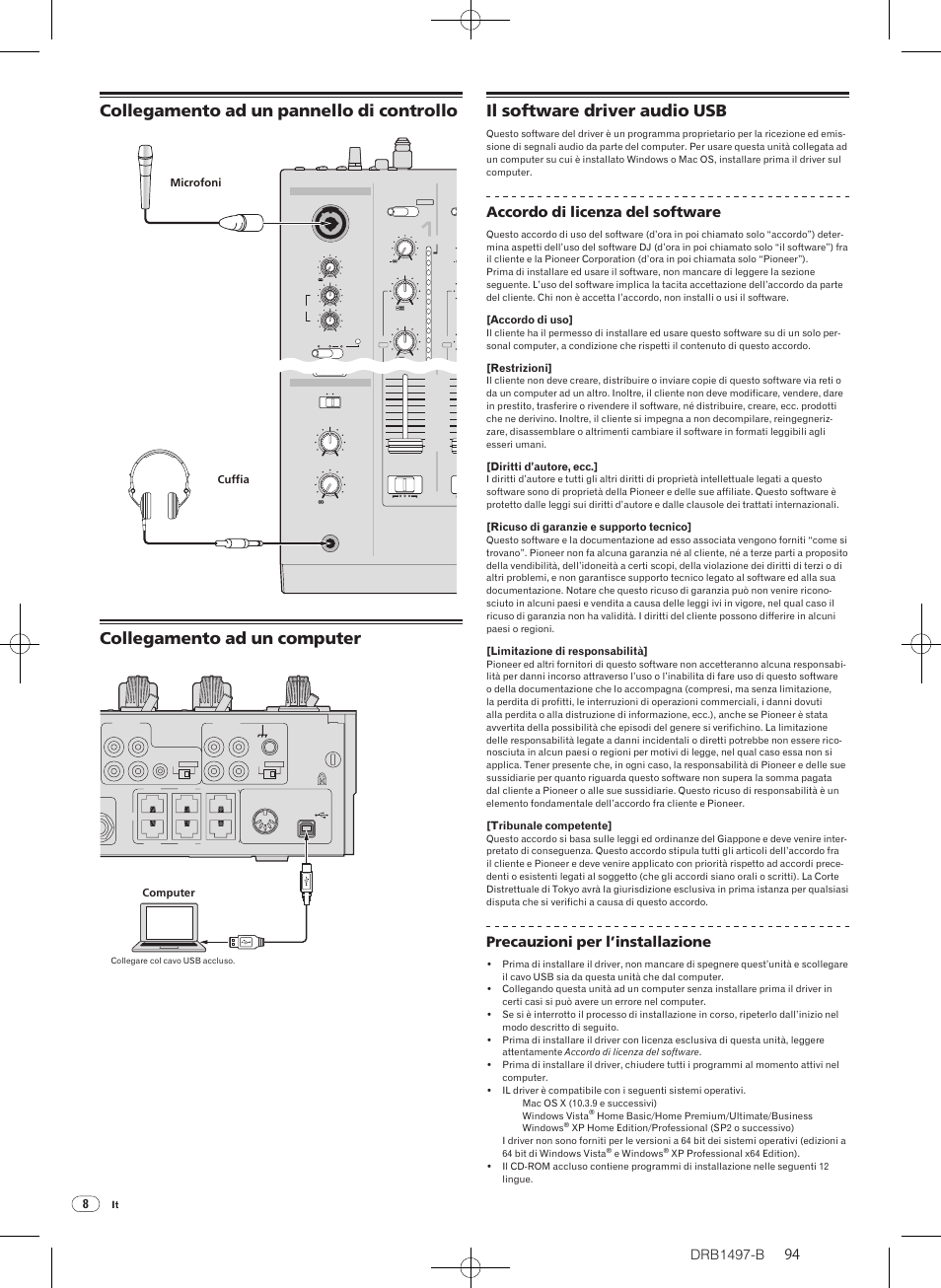 Collegamento ad un pannello di controllo, Collegamento ad un computer, Il software driver audio usb | Drb1497-b, Accordo di licenza del software, Precauzioni per l’installazione, Microfoni cuffia, Computer, Accordo di uso, Restrizioni | Pioneer DJM-2000 User Manual | Page 94 / 204