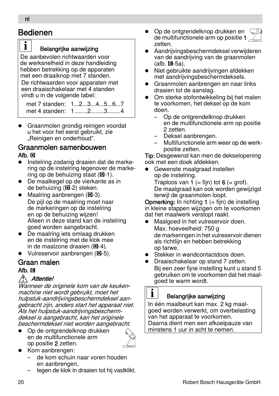 Bedienen, Graanmolen samenbouwen, Graan malen | Bosch MUZXLVE1 VitalEmotion pour les maîtres du pain le kit VitalEmotion est composé dun moulin à céréales dun mini-hachoir Multi-mixer et de 3 disques User Manual | Page 20 / 74