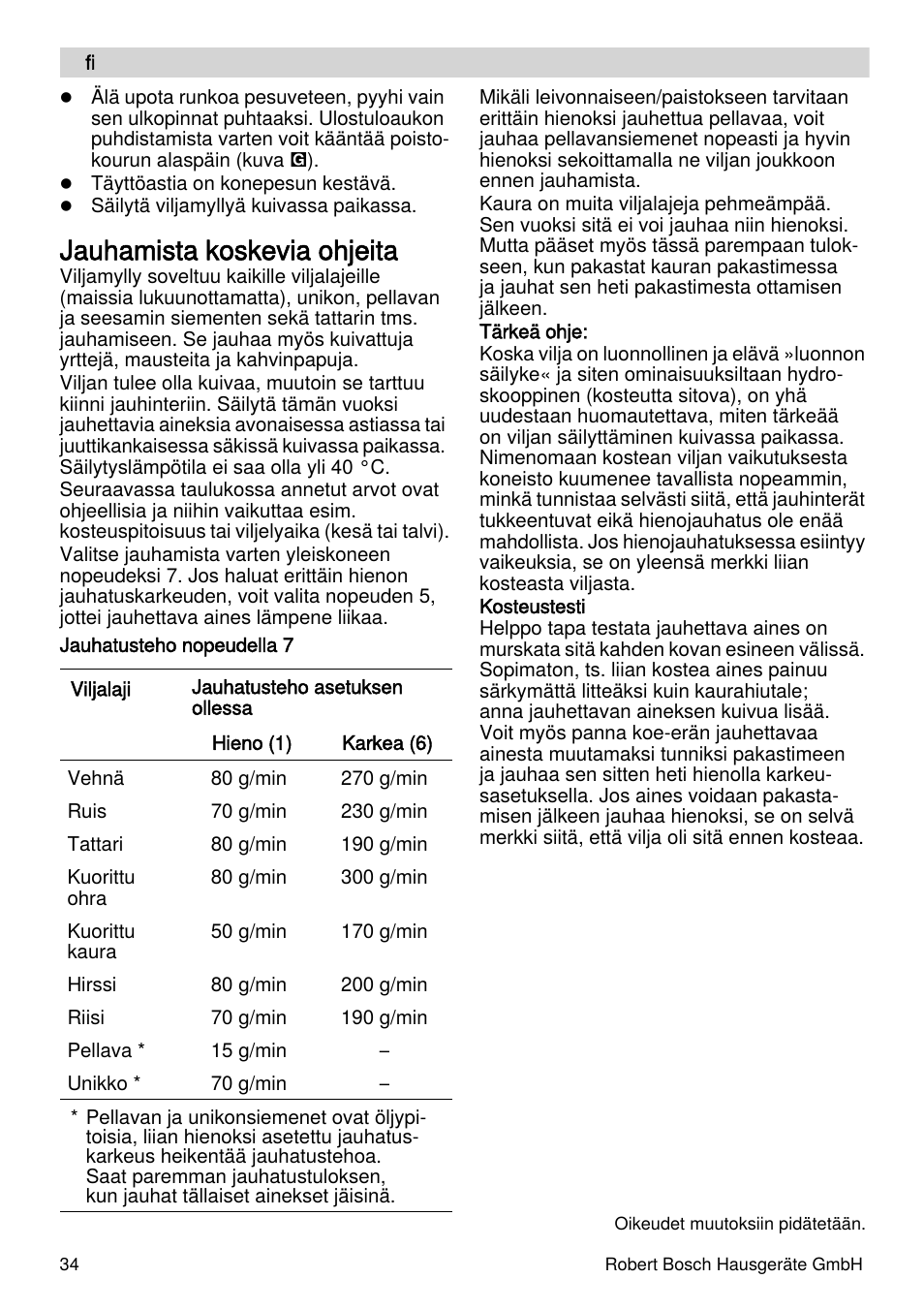 Jauhamista koskevia ohjeita | Bosch MUZXLVE1 VitalEmotion pour les maîtres du pain le kit VitalEmotion est composé dun moulin à céréales dun mini-hachoir Multi-mixer et de 3 disques User Manual | Page 34 / 74