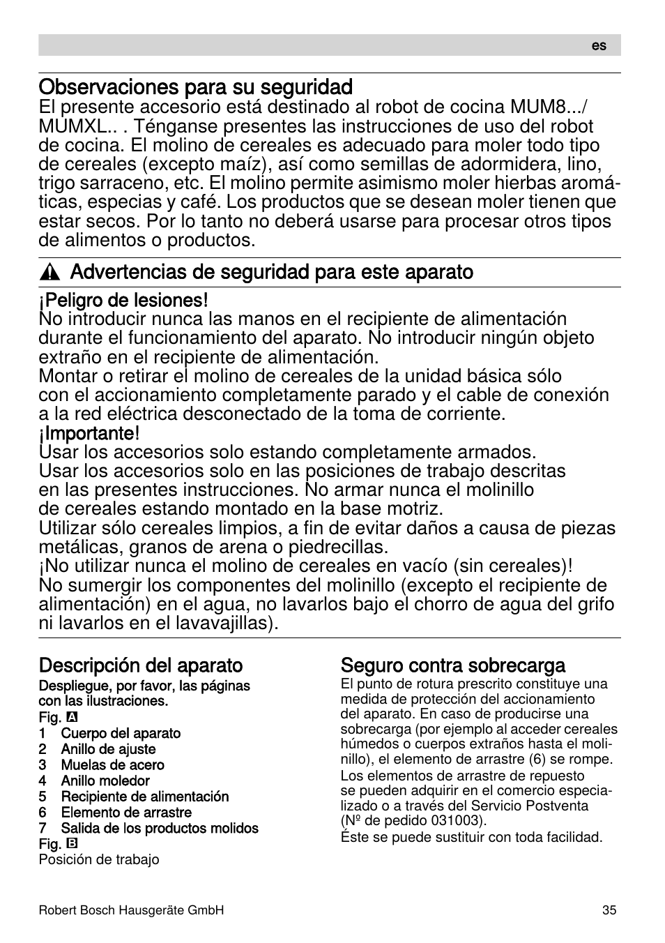 Observaciones para su seguridad, Advertencias de seguridad para este aparato, Descripción del aparato | Seguro contra sobrecarga | Bosch MUZXLVE1 VitalEmotion pour les maîtres du pain le kit VitalEmotion est composé dun moulin à céréales dun mini-hachoir Multi-mixer et de 3 disques User Manual | Page 35 / 74