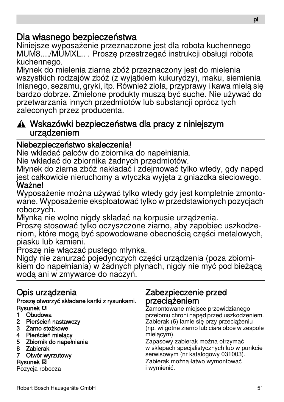 Dla własnego bezpieczeństwa, Opis urządzenia, Zabezpieczenie przed przeciążeniem | Bosch MUZXLVE1 VitalEmotion pour les maîtres du pain le kit VitalEmotion est composé dun moulin à céréales dun mini-hachoir Multi-mixer et de 3 disques User Manual | Page 51 / 74