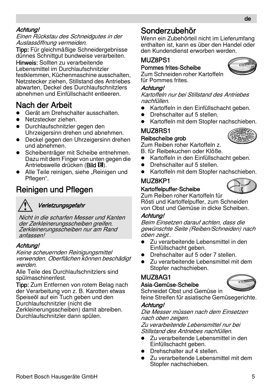 Nach der arbeit, Reinigen und pflegen, Sonderzubehör | Bosch MUZXLVL1 VeggieLove pour les amateurs de fruits de légumes et de crudités le kit VeggieLove est composé dun accessoire râpeur éminceur et de 5 disques. User Manual | Page 5 / 73