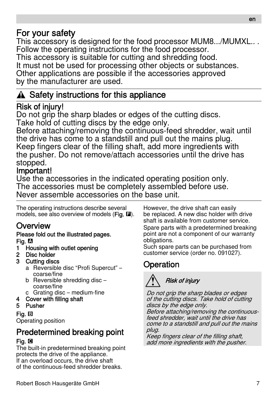 For your safety, Safety instructions for this appliance, Overview | Predetermined breaking point, Operation | Bosch MUZXLVL1 VeggieLove pour les amateurs de fruits de légumes et de crudités le kit VeggieLove est composé dun accessoire râpeur éminceur et de 5 disques. User Manual | Page 7 / 73