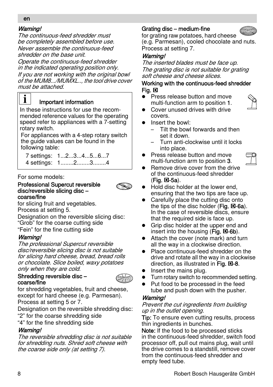 Bosch MUZXLVL1 VeggieLove pour les amateurs de fruits de légumes et de crudités le kit VeggieLove est composé dun accessoire râpeur éminceur et de 5 disques. User Manual | Page 8 / 73