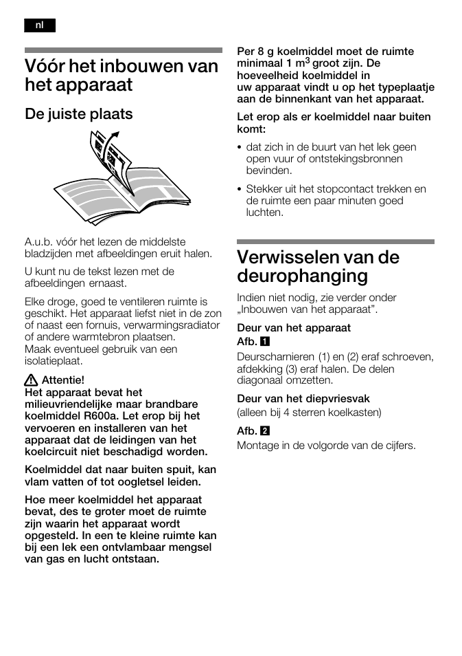 Vóór het inbouwen van het apparaat, Verwisselen van de deurophanging, De juiste plaats | Bosch KFL24A51FF User Manual | Page 24 / 68