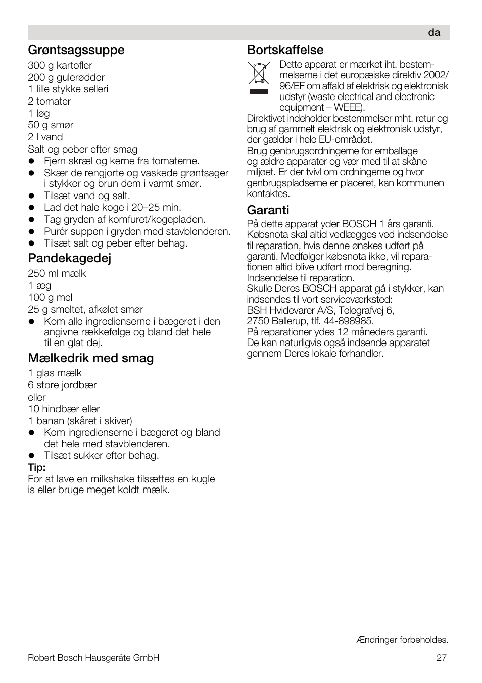 Grøntsagssuppe, Pandekagedej, Mælkedrik med smag | Bortskaffelse, Garanti | Bosch MSM67160 Mixeur plongeant noir gris User Manual | Page 27 / 98