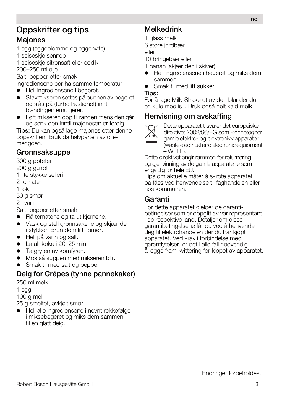 Oppskrifter og tips, Majones, Grønnsaksuppe | Deig for crêpes (tynne pannekaker), Melkedrink, Henvisning om avskaffing, Garanti | Bosch MSM67160 Mixeur plongeant noir gris User Manual | Page 31 / 98