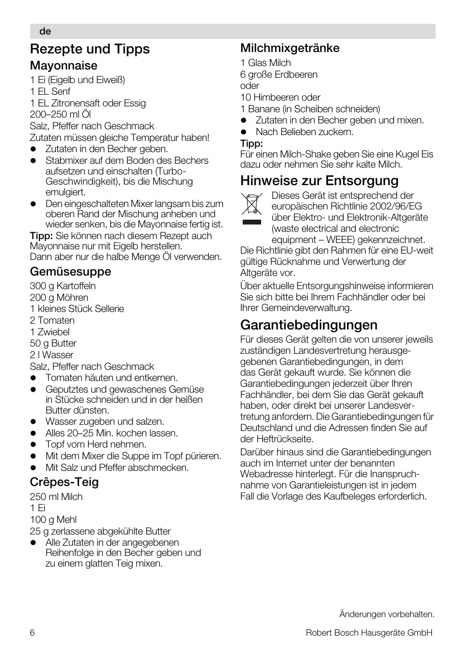 Rezepte und tipps, Hinweise zur entsorgung, Garantiebedingungen | Mayonnaise, Gemüsesuppe, Crêpes-teig, Milchmixgetränke | Bosch MSM67160 Mixeur plongeant noir gris User Manual | Page 6 / 98