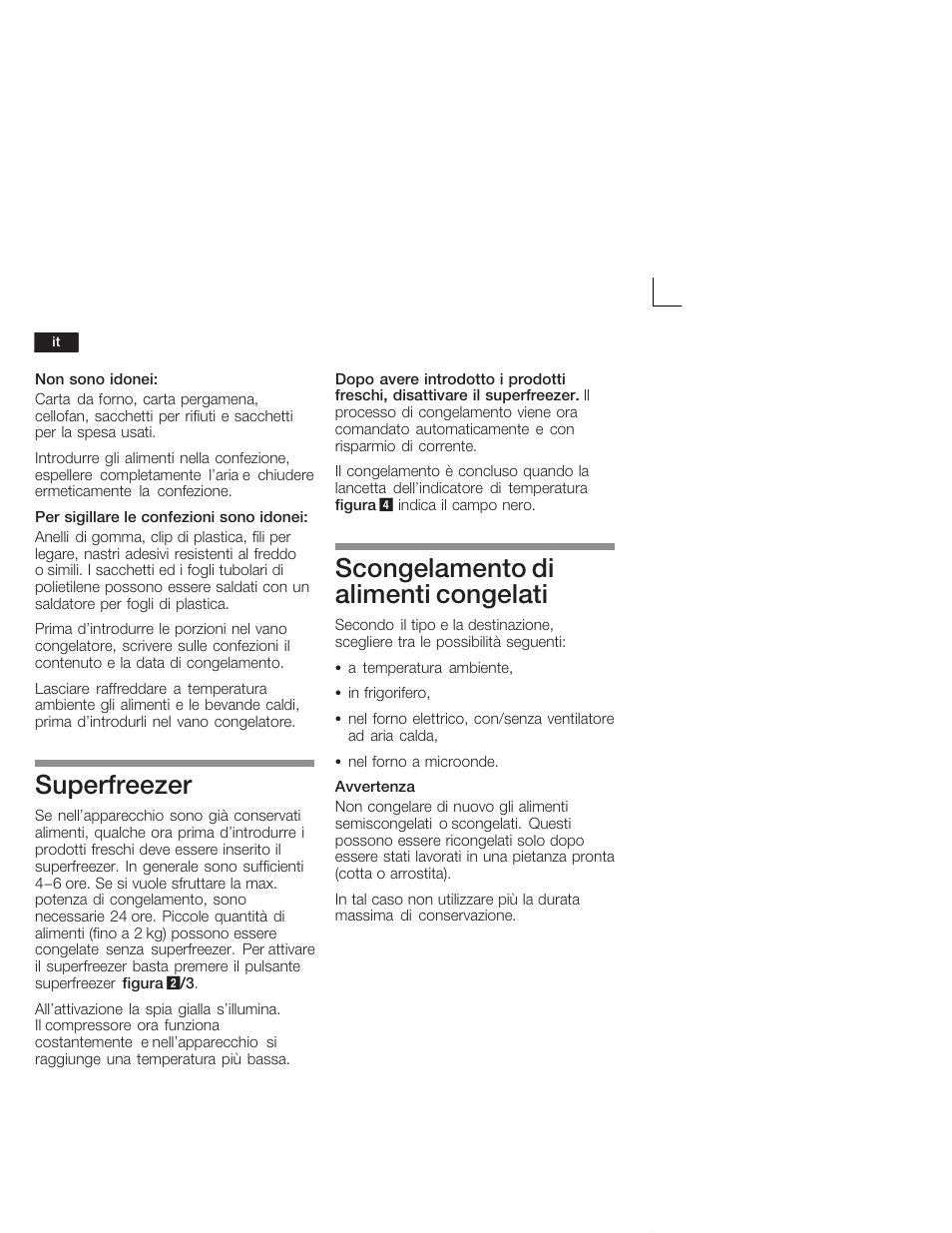 Superfreezer, Scongelamento di alimenti congelati | Bosch GUD15A50 Congélateur intégrable Premium Fixation de porte à pantographe User Manual | Page 46 / 65