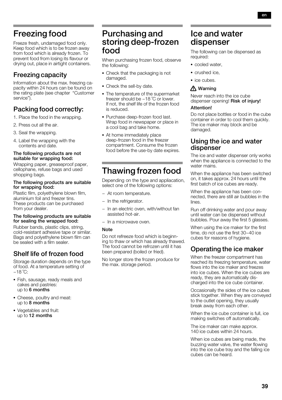 Freezing food, Purchasing and storing deepćfrozen food, Thawing frozen food | Ice and water dispenser, Freezing capacity, Packing food correctly, Shelf life of frozen food, Using the ice and water dispenser, Operating the ice maker | Bosch KAD62S51 Réfrigérateur-congélateur américain Premium User Manual | Page 39 / 114