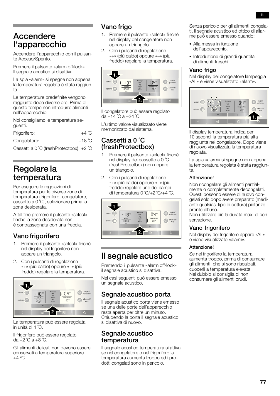 Accendere l`apparecchio, Regolare la temperatura, Il segnale acustico | Vano frigorifero, Vano frigo, Cassetti a 0 °c (freshprotectbox), Segnale acustico porta, Segnale acustico temperatura | Bosch KAD62S51 Réfrigérateur-congélateur américain Premium User Manual | Page 77 / 114