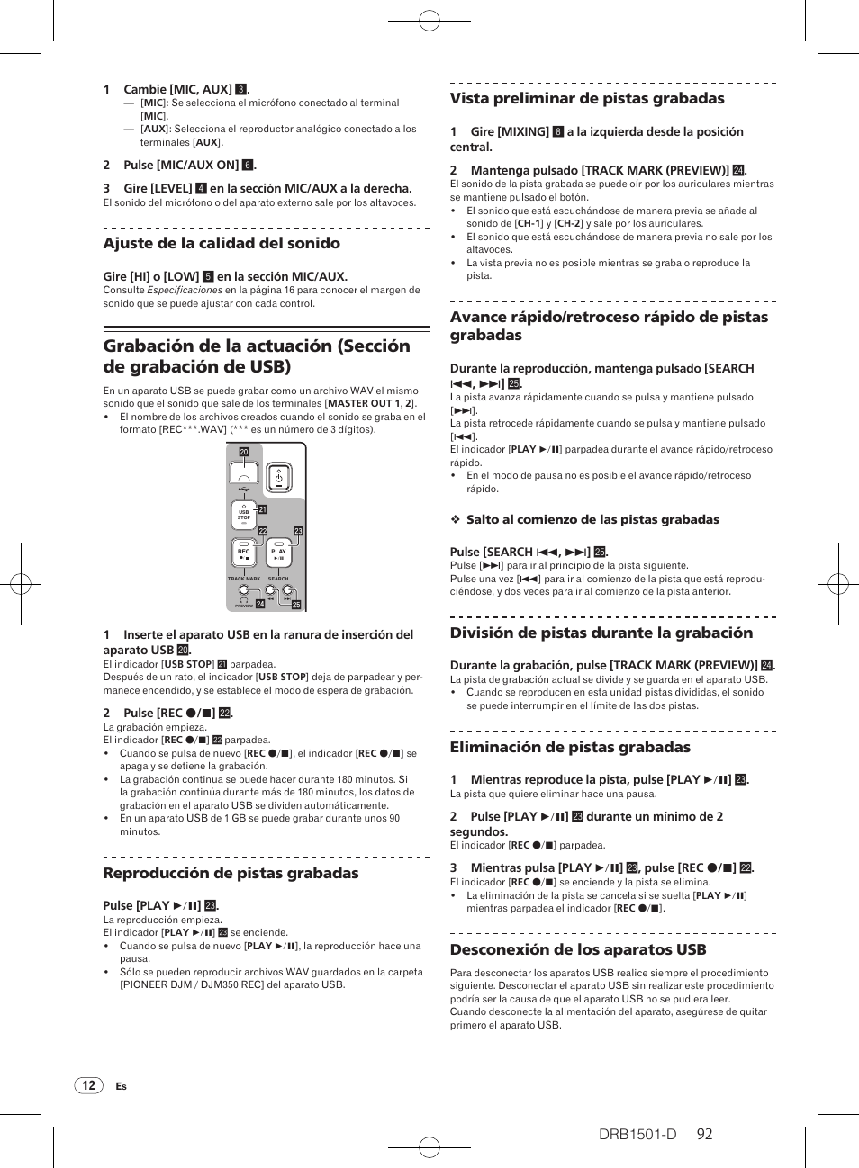 Drb1501-d, Ajuste de la calidad del sonido, Reproducción de pistas grabadas | Vista preliminar de pistas grabadas, Avance rápido/ retroceso rápido de pistas grabadas, División de pistas durante la grabación, Eliminación de pistas grabadas, Desconexión de los aparatos usb | Pioneer DJM-350-W User Manual | Page 92 / 116