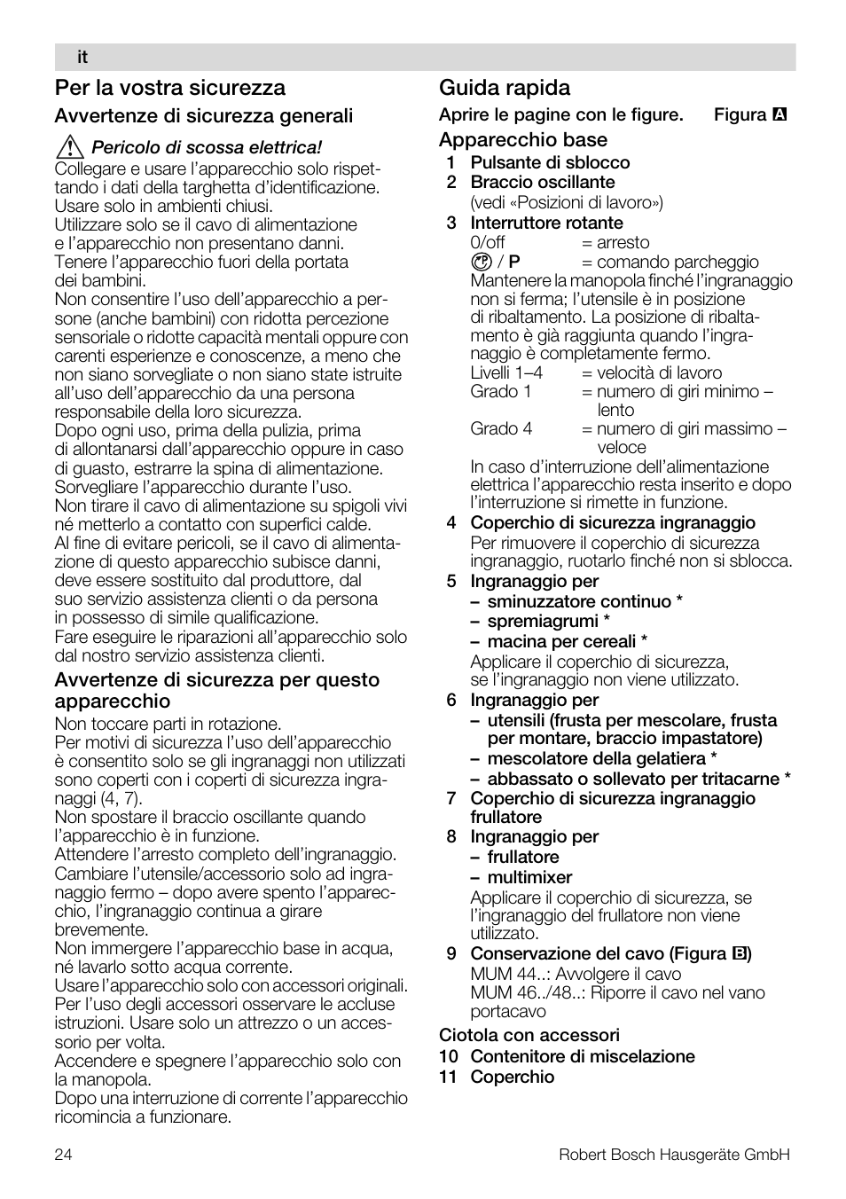 Per la vostra sicurezza, Guida rapida | Bosch MUM48CR1 KITCHEN MACHINE 600W BLANC CHROME Couleur blanc CHR User Manual | Page 24 / 140