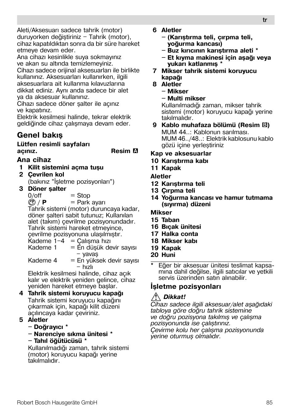 Genel bakýþ | Bosch MUM48CR1 KITCHEN MACHINE 600W BLANC CHROME Couleur blanc CHR User Manual | Page 85 / 140