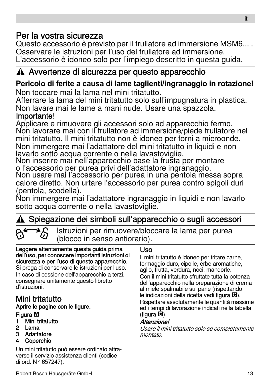 Per la vostra sicurezza, Avvertenze di sicurezza per questo apparecchio, Mini tritatutto | Bosch MSM66155 Mixeur plongeant blanc gris User Manual | Page 13 / 73