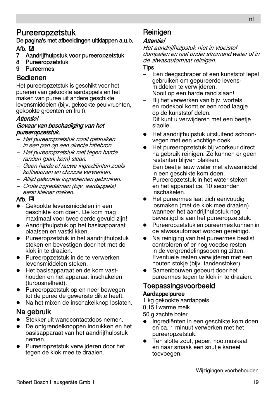 Pureeropzetstuk, Bedienen, Na gebruik | Reinigen, Toepassingsvoorbeeld | Bosch MSM66155 Mixeur plongeant blanc gris User Manual | Page 19 / 73