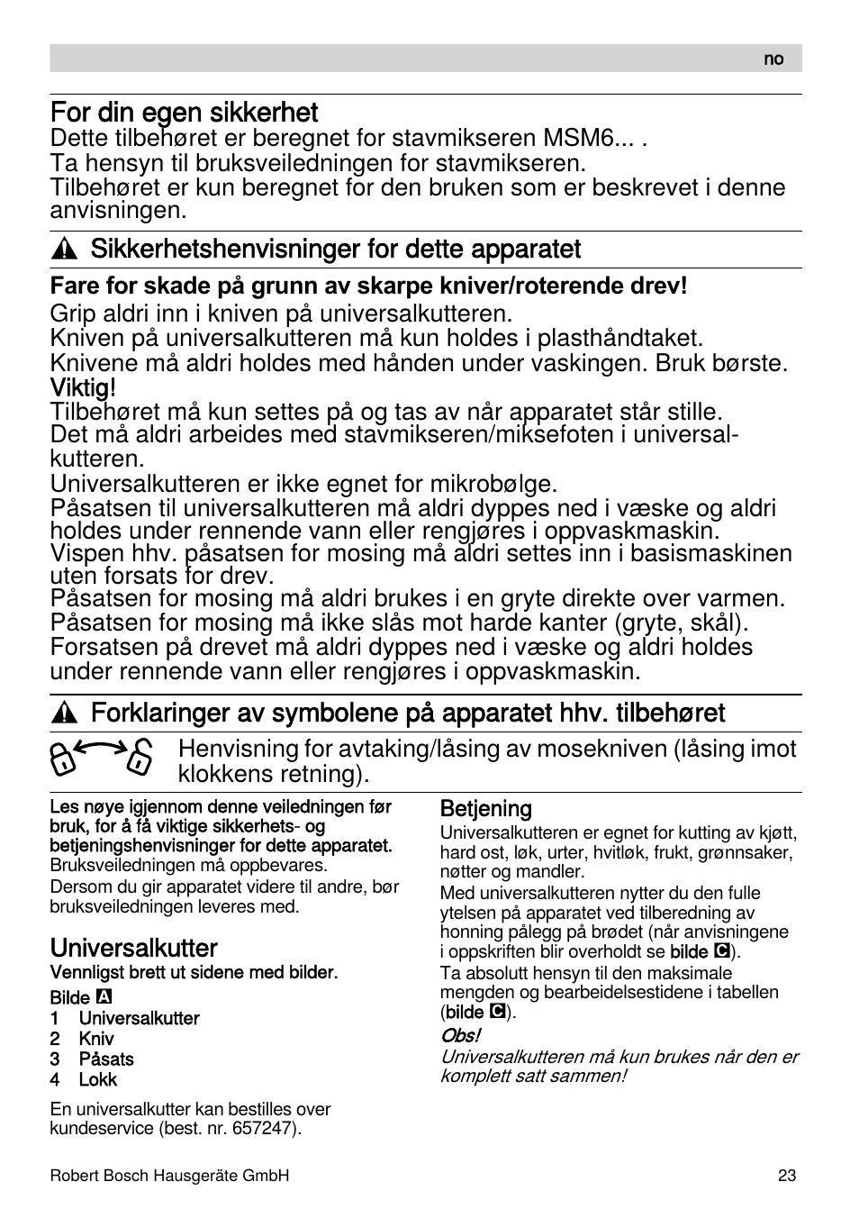 For din egen sikkerhet, Sikkerhetshenvisninger for dette apparatet, Universalkutter | Bosch MSM66155 Mixeur plongeant blanc gris User Manual | Page 23 / 73